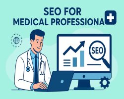 SEO for Medical Professionals: Proven Digital Marketing Strategies to Rank Your Clinic on Google’s Top Page in 2025