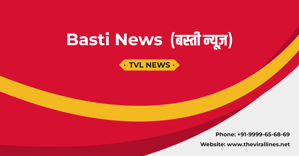 Online News Portal In Basti Uttar Pradesh | TVL News