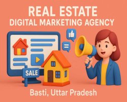 Real Estate Digital Marketing Agency Basti, Uttar Pradesh | Real Estate Marketing Agency
