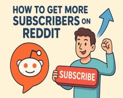 How to Get More Subscribers on Reddit: 10 Proven Ways (2025 Guide)