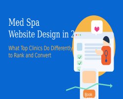 Med Spa Website Design in 2026 SEO and Bookings Growth Guide