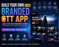 Build Your Own Branded OTT App in 2026: A Custom OTT App Development Guide